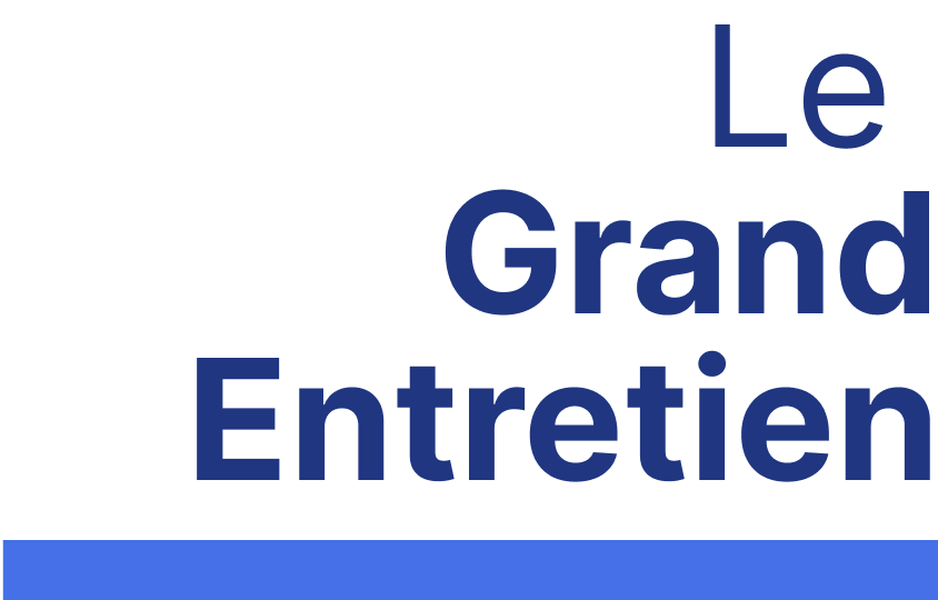 Le Grand Entretien